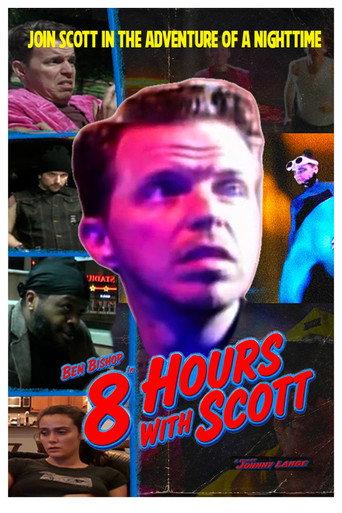 8 Hours with Scott () poster