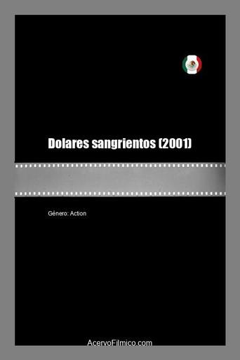 Dolares sangrientos (2001) poster