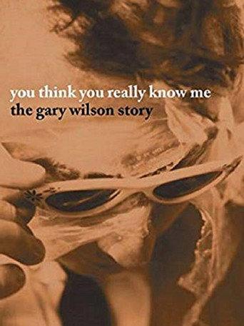 You Think You Really Know Me: The Gary Wilson Story (2005) poster