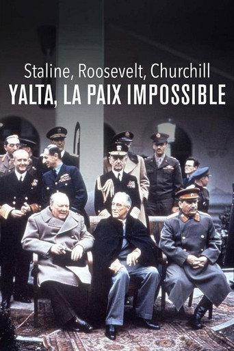 Staline, Roosevelt, Churchill : Yalta, la paix impossible (2025) poster