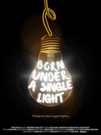 Born Under a Single Light () poster