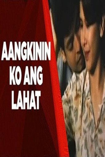 Aangkinin Ko Ang Lahat (1997) poster
