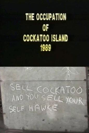 The Occupation of Cockatoo Island 1989 () poster