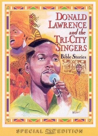 Donald Lawrence and the Tri-City Singers: Bible Stories (1996) poster