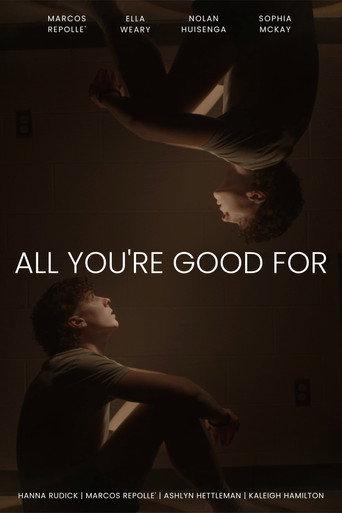 All You're Good For (2023) poster