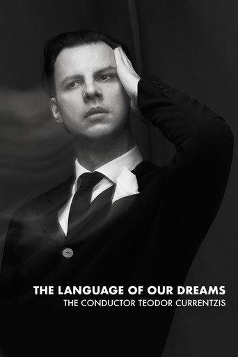 The Language of Our Dreams – The Conductor Teodor Currentzis (2018) poster