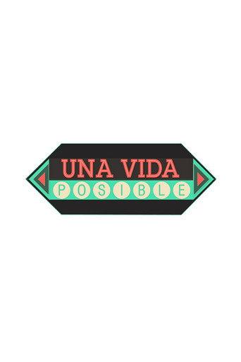 Una Vida Posible (2013) poster