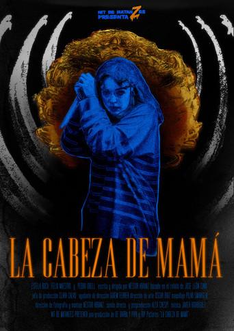 La Cabeza de Mamá () poster