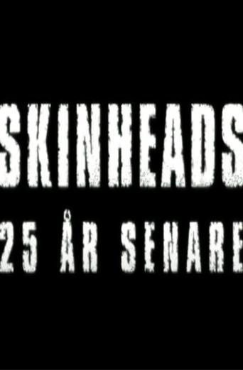 Skinheads - 25 år senare (2013) poster