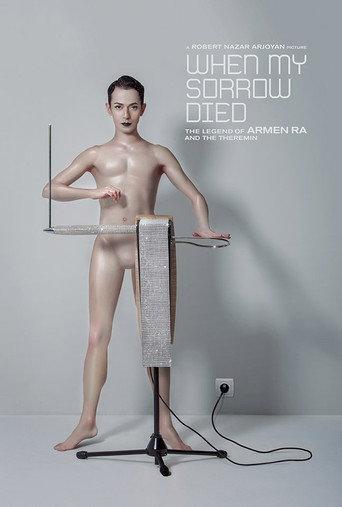 When My Sorrow Died: The Story of Armen Ra and The Theremin (2015) poster