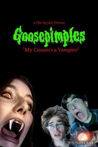 Goosepimples: My Cousin's a Vampire (2024) poster