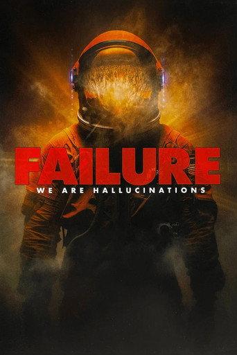 Failure - We Are Hallucinations (2022) poster