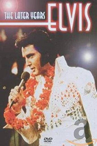 Elvis Presley: The Later Years (2005) poster
