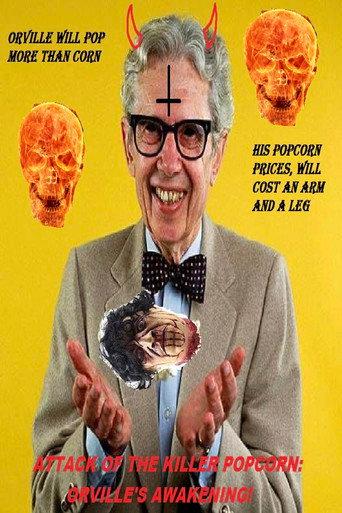 Attack of the Killer Popcorn: Orville's Awakening () poster