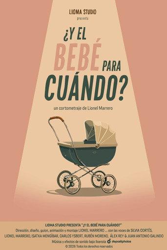 ¿Y el bebé para cuándo? () poster