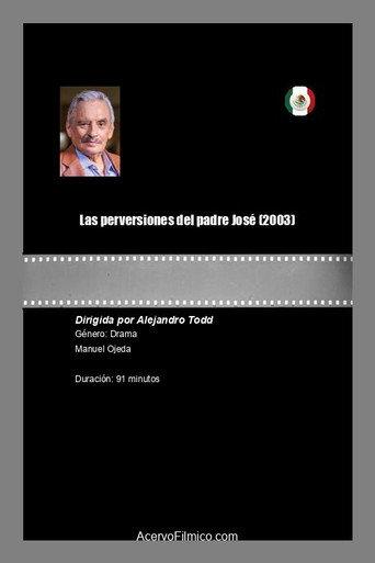 Las perversiones del padre José (2003) poster