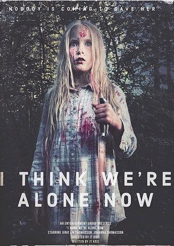 I Think We're Alone Now (2020) poster