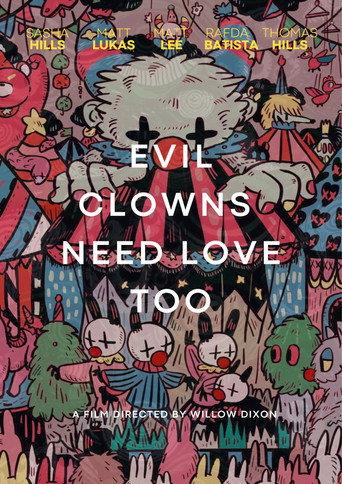 Evil Clowns Deserve Love Too (2025) poster