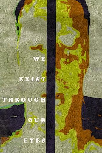 We exist through our eyes (2026) poster