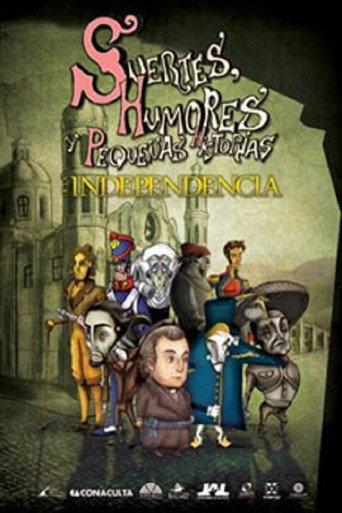 Suertes, humores y pequeñas historias de la Independencia y de la Revolución. (2010) poster