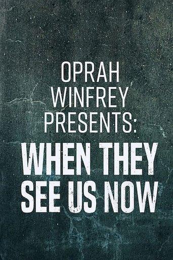 Oprah Winfrey Presents: When They See Us Now (2019) poster