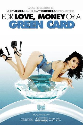 For Love, Money, or a Green Card (2007) poster