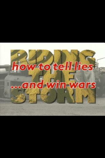 Riding the Storm: How to Tell Lies and Win Wars (1996) poster