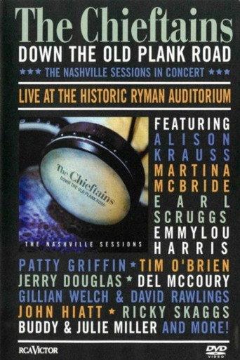 The Chieftains: Down The Old Plank Road -The Nashville Sessions in Concert (2003) poster