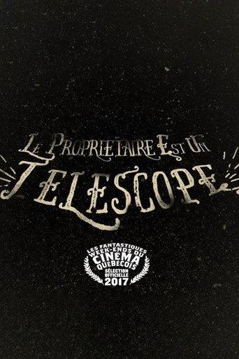 Le propriétaire est un télescope (2016) poster