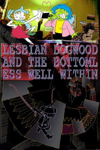 Lesbian Dogwood and The Bottomless Well Within (2026) poster