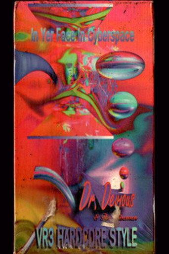 Dr. Devious & The Wisemen: In Yer Face in Cyberspace (VR3 - Hardcore Style) (1993) poster