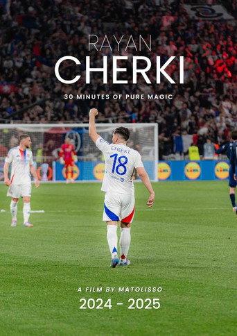 Rayan Cherki - 2024/2025 : 30 minutes of pure magic (2025) poster