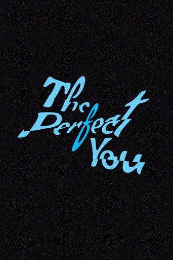 The Perfect You () poster