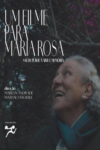 Um filme para Maria Rosa: Saúde Pública, Arte e Memória (2025) poster
