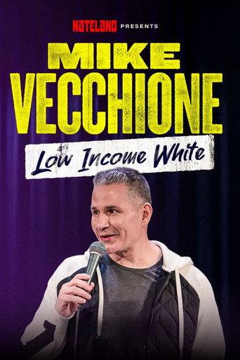 Mike Vecchione: Low Income White (2025) poster