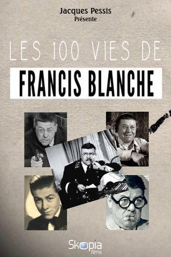 Les 100 vies de Francis Blanche (2022) poster