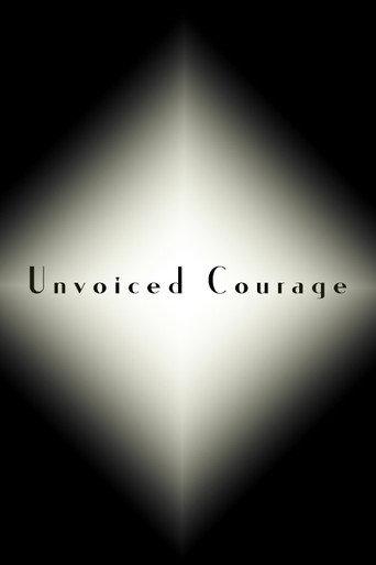 Unvoiced Courage () poster