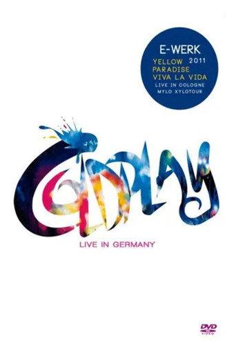 Coldplay - Live In Germany E-Werk 2011 (2011) poster