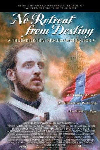 No Retreat from Destiny: The Battle That Rescued Washington (2006) poster