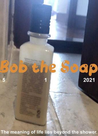Bob the Soap (2021) poster