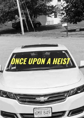 Once Upon A Heist (2020) poster