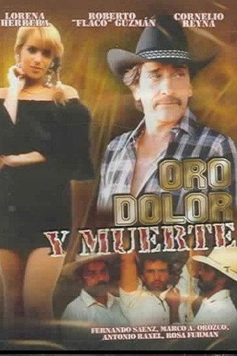 Oro, Dolor y Muerte (1991) poster