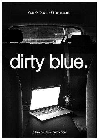 Dirty Blue () poster