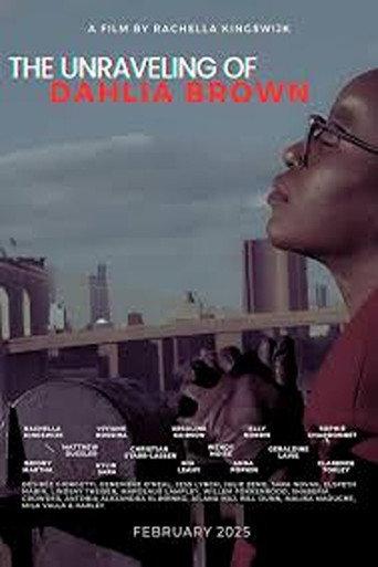 The Unraveling of Dahlia Brown () poster