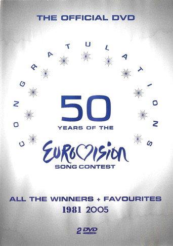Congratulations : 50 Years Of The Eurovision Song Contest (1981 - 2005) (2005) poster