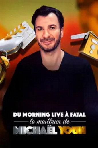 Du Morning Live à Fatal, le meilleur de Michaël Youn (2010) poster
