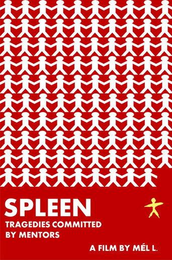 Spleen: Tragedies Committed by Mentors () poster