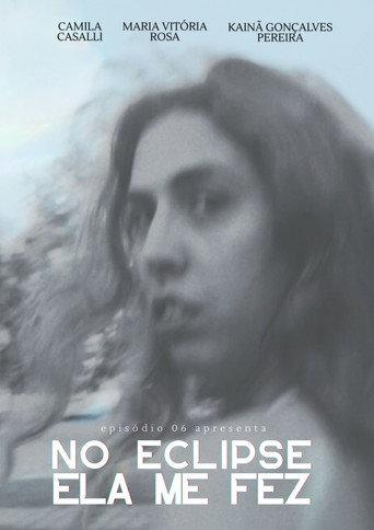 No Eclipse Ela Me Fez (2025) poster