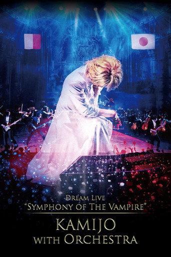 Dream Live "Symphony of The Vampire" KAMIJO with Orchestra (2018) poster