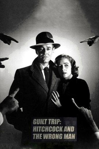 Guilt Trip: Hitchcock and 'The Wrong Man' (2004) poster